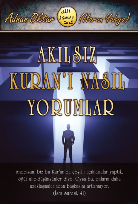 Akılsız Kuranı Nasıl Yorumlar